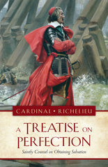 A Treatise on Perfection, Cardinal Richeliu