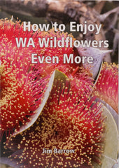 How to Enjoy WA Wildflowers Even More
