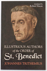 Illustrious Authors of the Order of St. Benedict