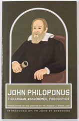 John Philoponus (Theologian, Astronomer, Philosopher)