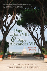 Pope Urban VIII and Pope Alexander VII: Selected Poetry