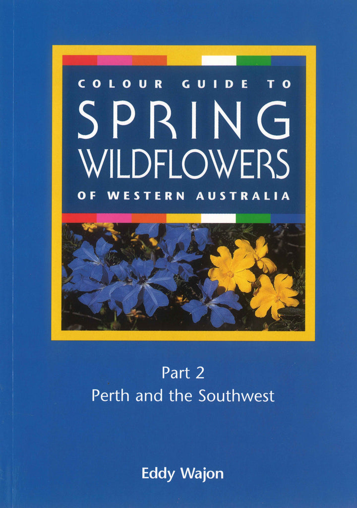 Wildflowers of WA: Perth & Southwest
