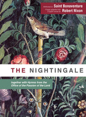 The Nightingale - together with Hymns from the Office of the Passion of the Lord